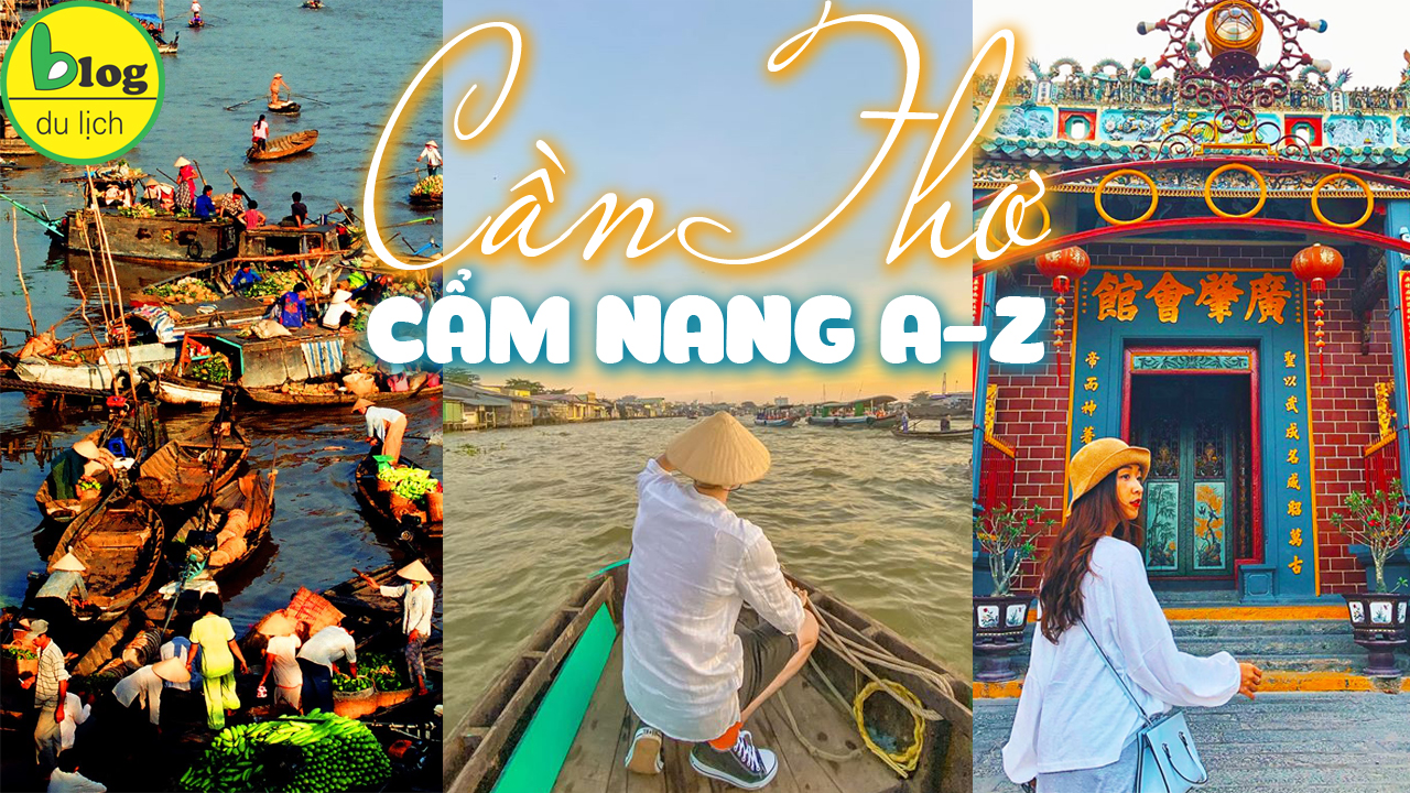 Du Lịch Cần Thơ Nổi Tiếng
