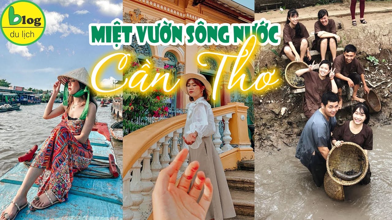 Du Lịch Cần Thơ Nổi Tiếng